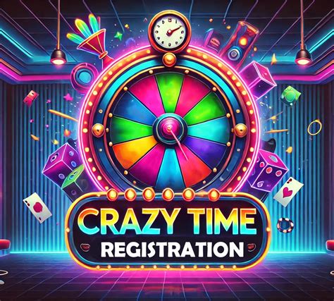 Crazy Time Registration .